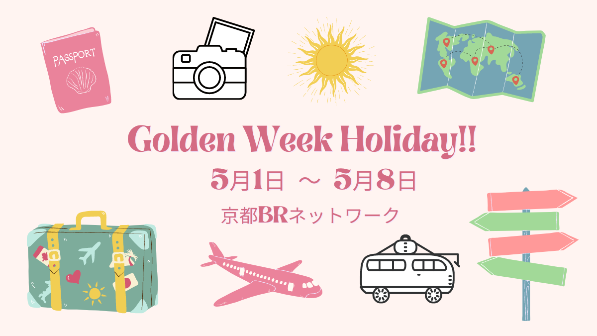 Golden Week Holiday!! 5月1日～5月8日1200×675